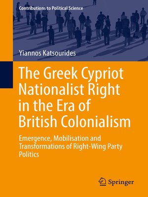 cover image of The Greek Cypriot Nationalist Right in the Era of British Colonialism